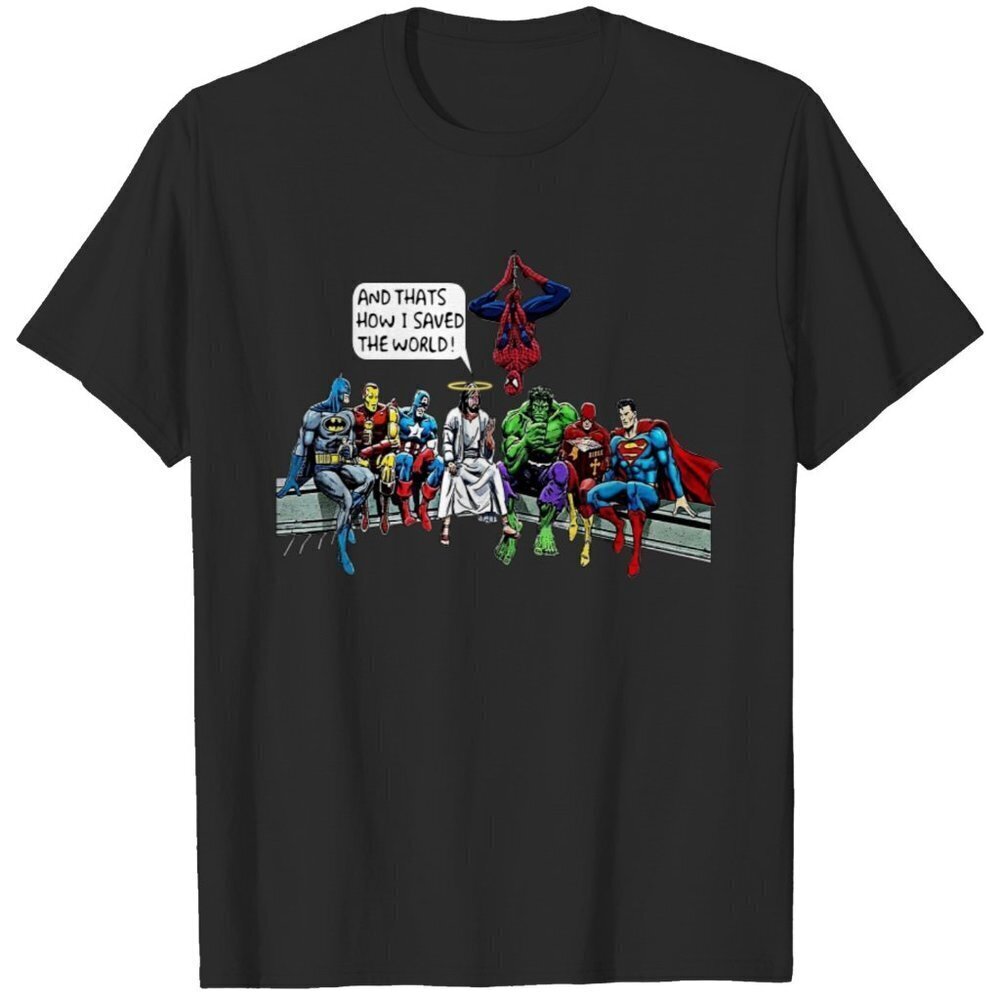 Jesus  Superheroes And Thats How I Saved The World Tshirt  Funny Tee